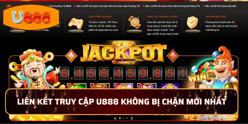 Liên kết truy cập Website U888 không bị chặn mới nhất