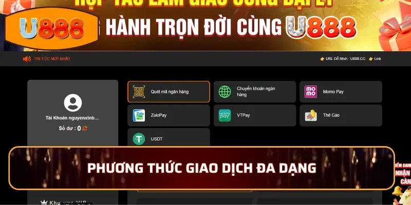 Phương thức giao dịch nạp rút đa dạng