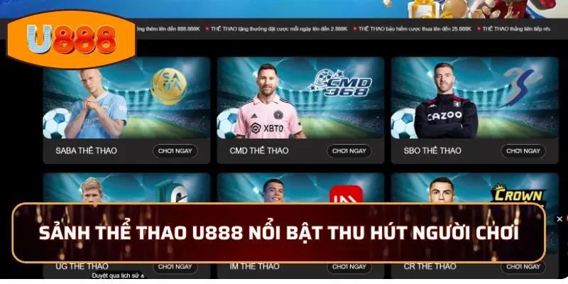 Sảnh thể thao U888 nổi bật thu hút người chơi