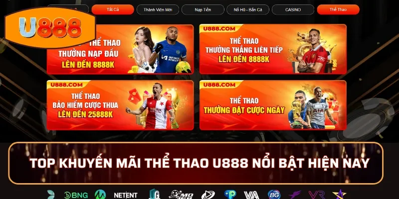 Top khuyến mãi thể thao U888 nổi bật hiện nay